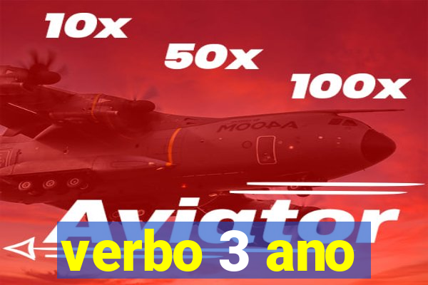 verbo 3 ano